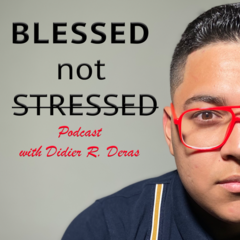 BLESSED not STRESSED