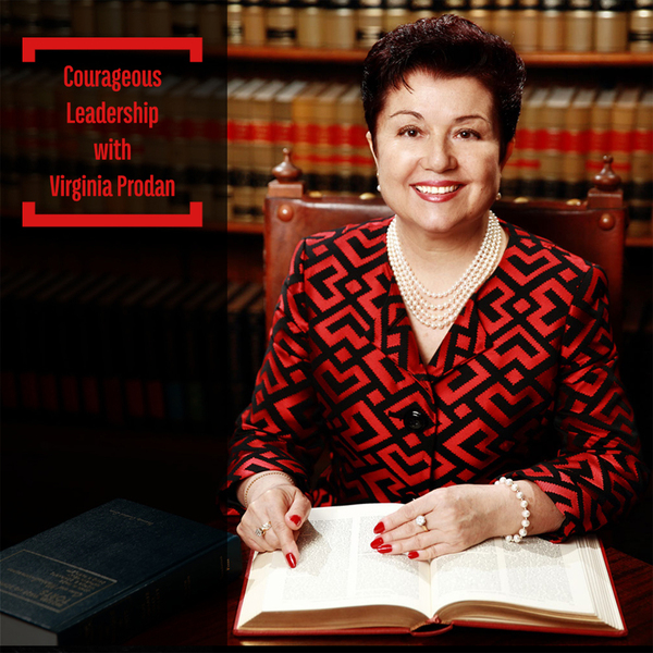 Courageous Leadership with Virginia Prodan