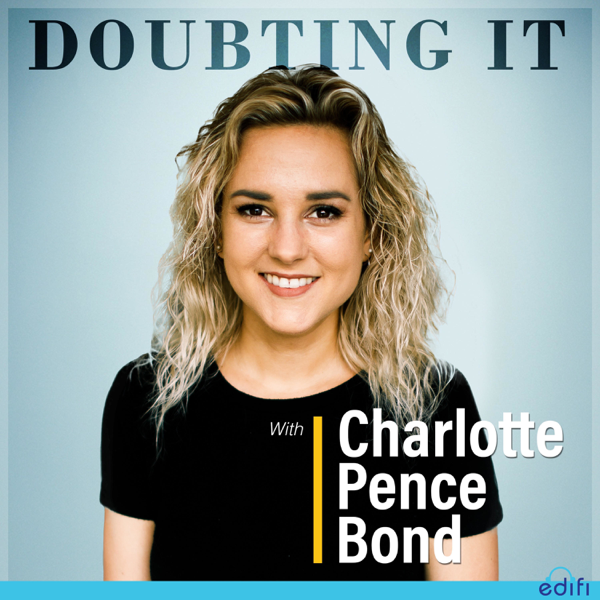 Doubting It With Charlotte Pence Bond