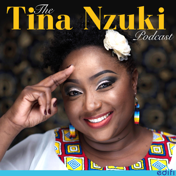 The Tina Nzuki Podcast