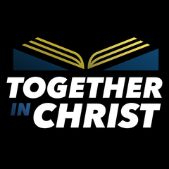 Together In Christ