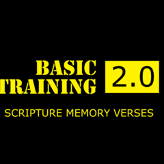Basic Training 2.0 – Memory Verses