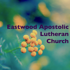 Eastwood Apostolic Lutheran Church