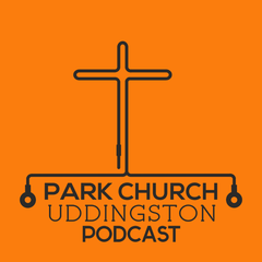 Park Church Uddingston Sermon Podcast