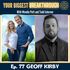 Episode 77: How the Heavenly and Earthly Father Showed Geoff Kirby the Example to Leading a Righteous Life