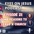 Episode 21: Dumb reasons to leave a church (and when you actually should)