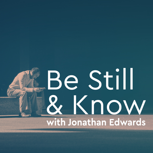 Be Still and Know Daily Bible Devotion
