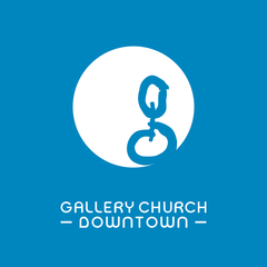 Gallery Church Downtown Podcast