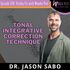 Episode 128: Tonal Integrative Correction Technique: A Gentle Approach to Chiropractic Care with Dr. Jason Sabo