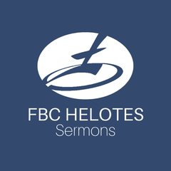 FBC Helotes Sermons