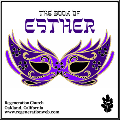 Esther - Regeneration Church