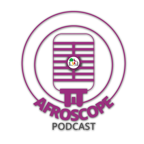 The Afroscope Podcast